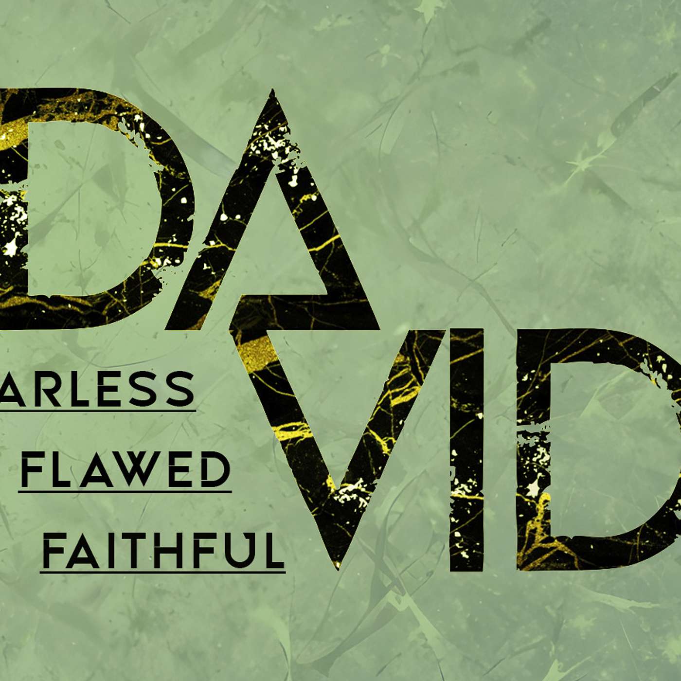 David: Fearless, Flawed, Faithful (Resisting Reacting) 10-12-25