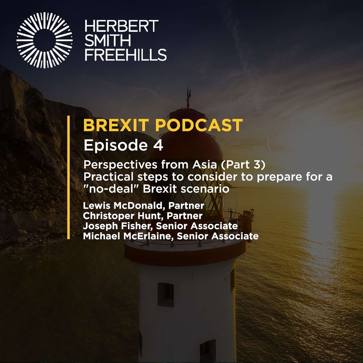 Brexit EP4: Perspectives From Asia: Practical steps to consider to prepare for a "no-deal" episode artwork