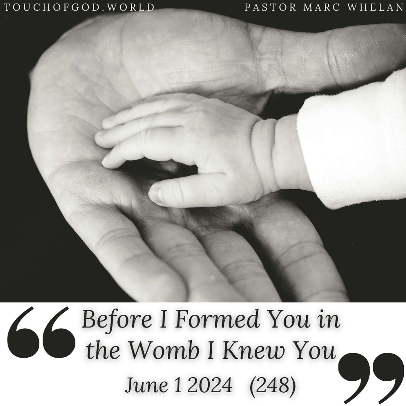 Before I Formed You in the Womb I Knew You (248) – June 1 2024 episode artwork