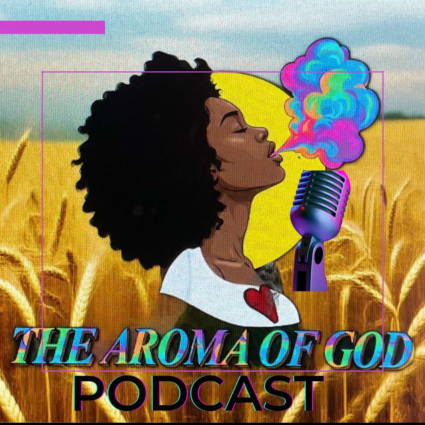 The Aroma of God Podcast