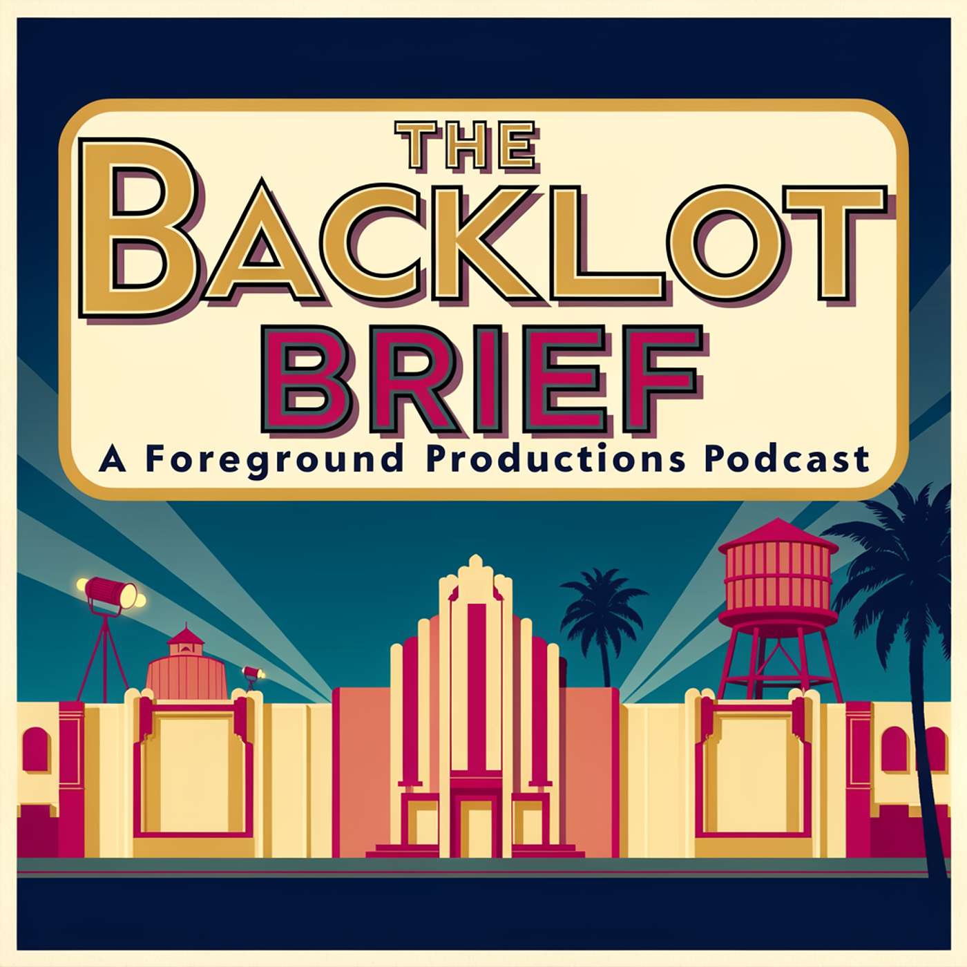 The Backlot Brief