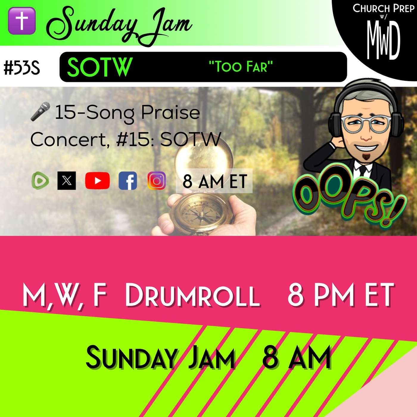 ✝️ #53S 🎤Sunday Jam, ft SOTW: "Too Far" | Church Prep w/ MWD episode artwork