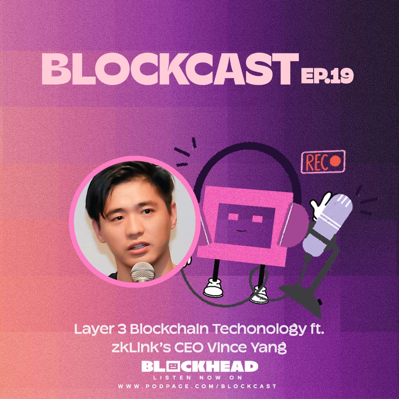 Layer 3 Blockchain Technology With zkLink's Vince Yang | Blockcast 19