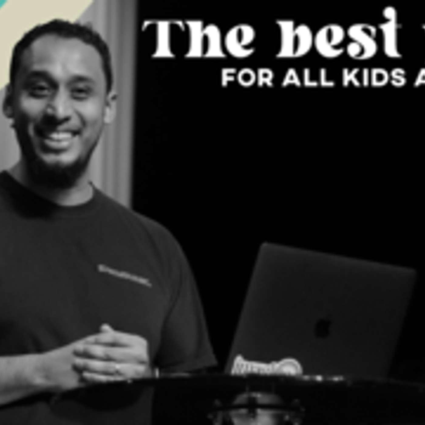 The Best Place for All Kids and Youth episode artwork