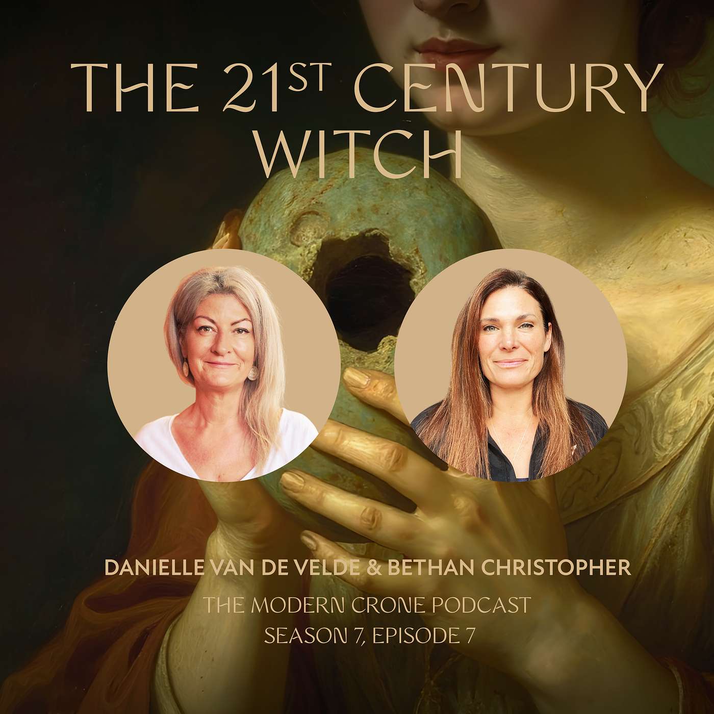 The Modern Crone: Season 7: The 21st Century Witch with Bethan Christopher