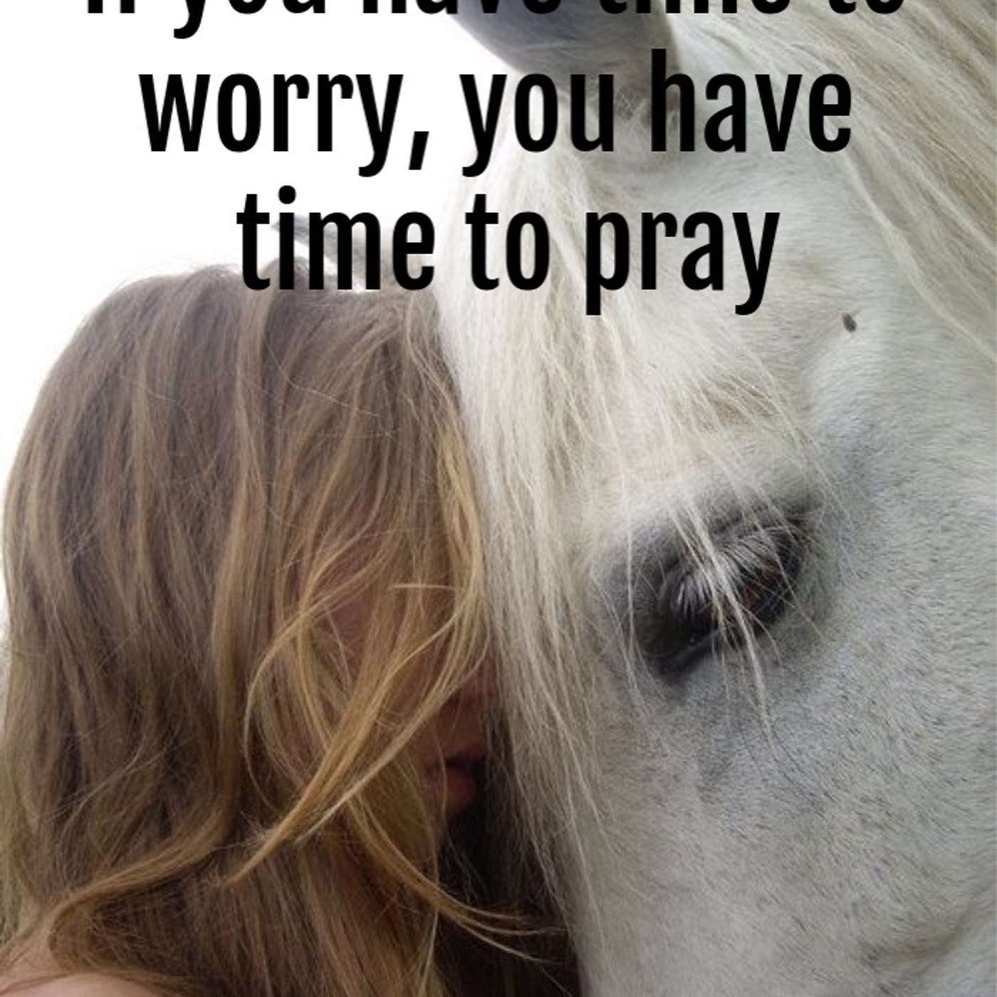 Worrying vs Praying