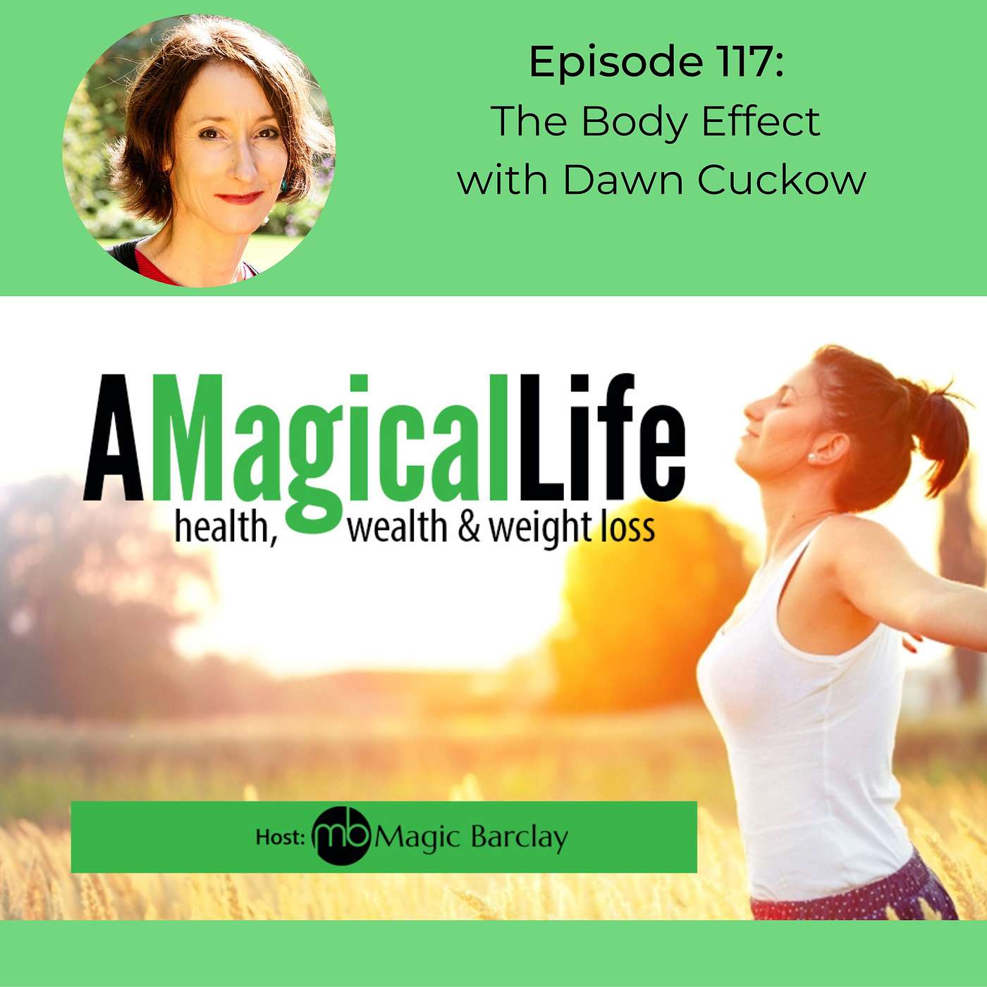 A Magical Life: Health, Wealth, and Weight Loss