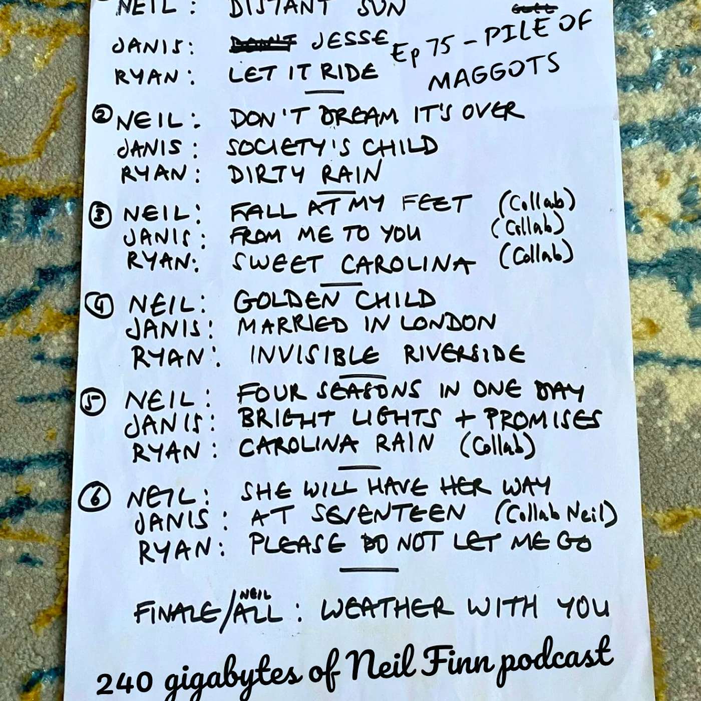 Ep 75 - Pile Of Maggots (Songwriters Circle, Neil Finn with Ryan Adams & Janis Ian, Bush Hall, London, October 2011)
