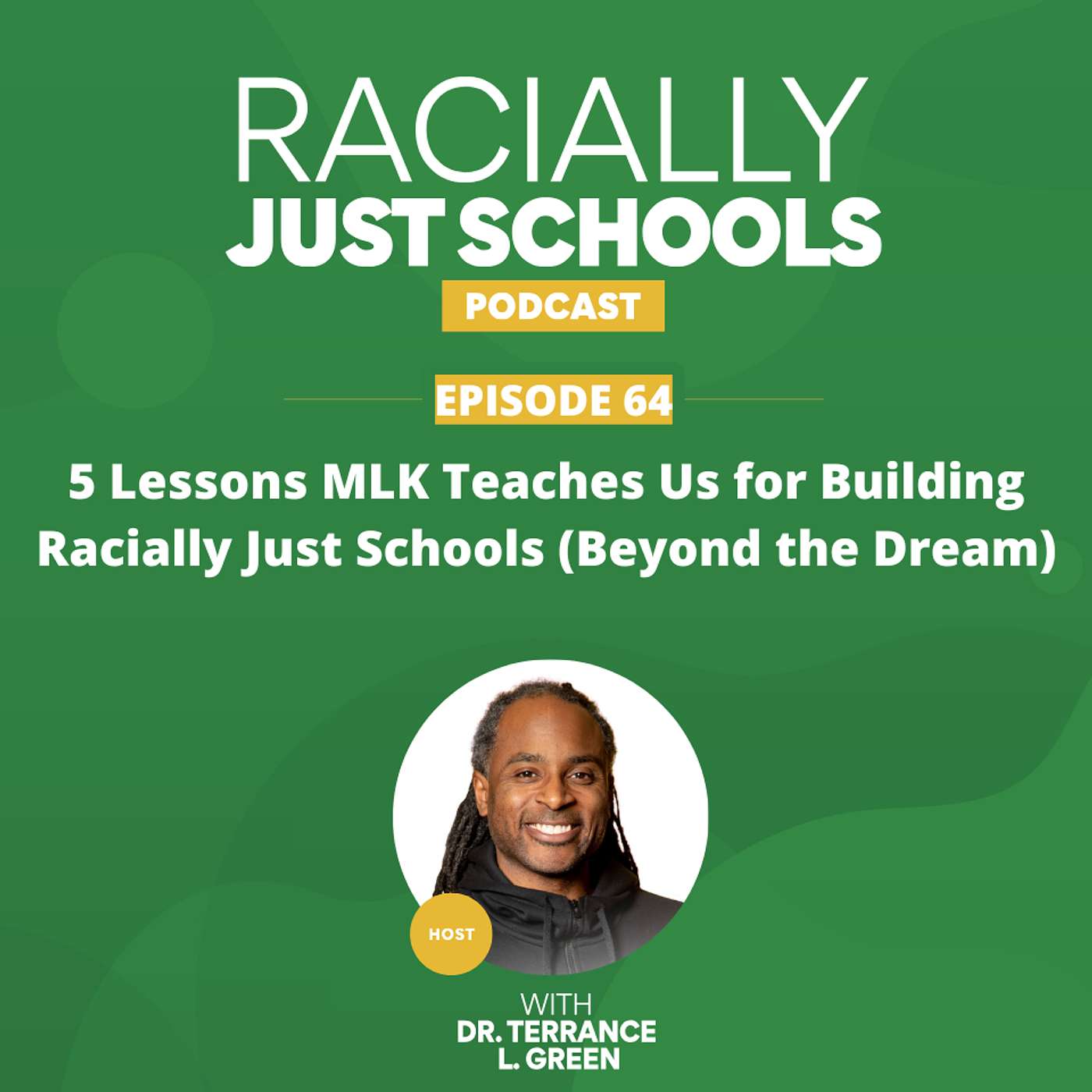 5 Lessons MLK Teaches Us for Building Racially Just Schools (Beyond the Dream) episode artwork
