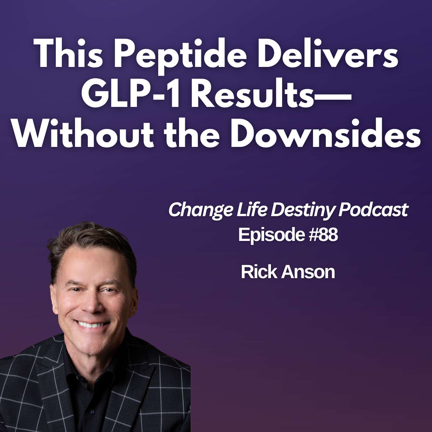 #88 - This Peptide Delivers GLP-1 Results—Without the Downsides #88 - This Peptide Delivers GLP-1 Results—Without the Downsides