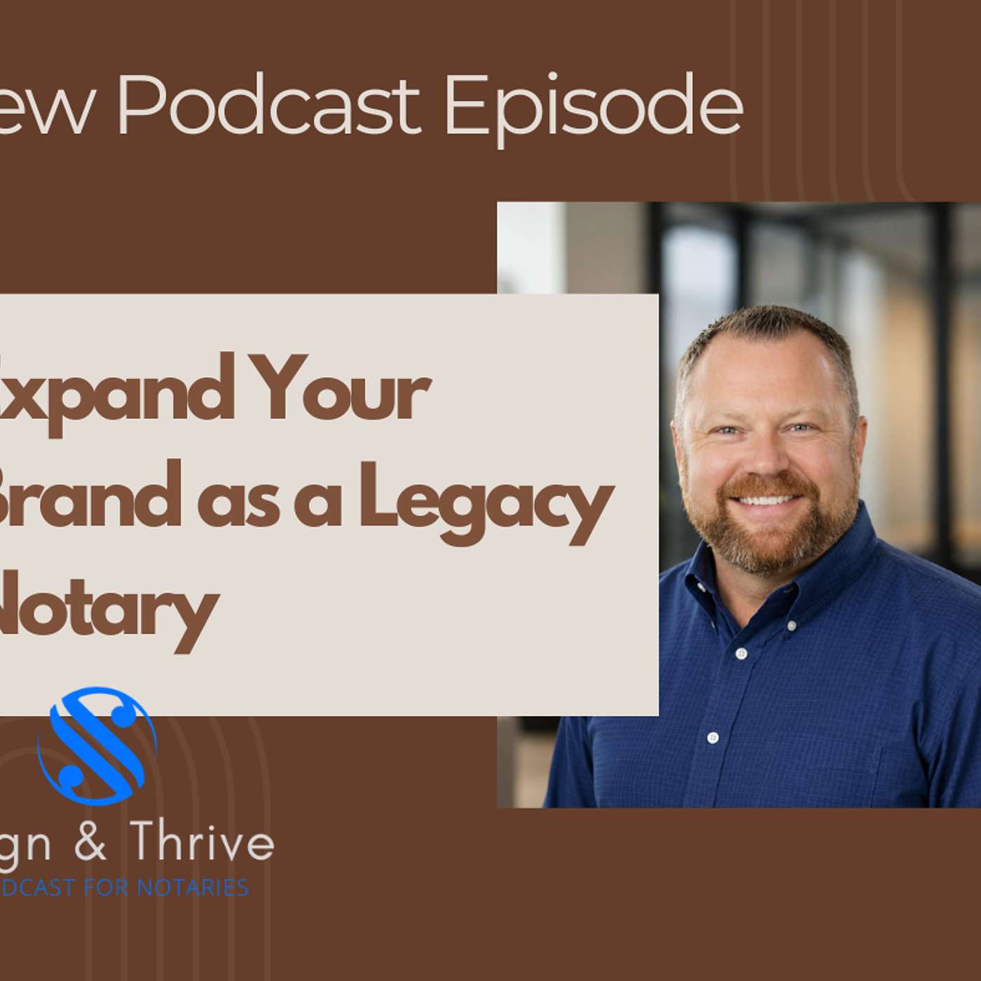 Expand Your Brand as a Legacy Notary episode artwork