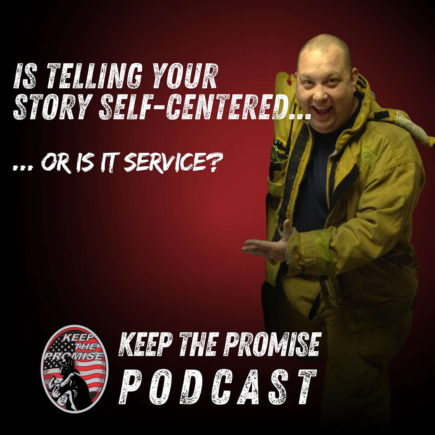 088. Is Telling Your Story Self-Centered… or Service? (Part 2)