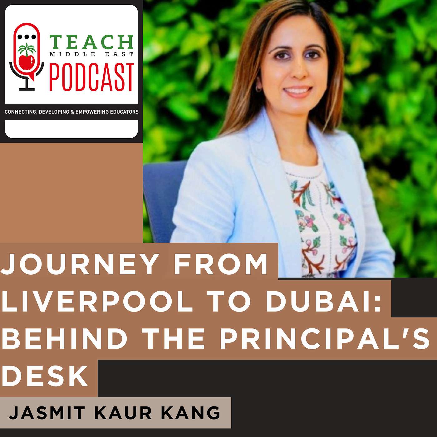 Journey From Liverpool to Dubai: Behind The Principal's Desk With Jasmit Kaur Kang