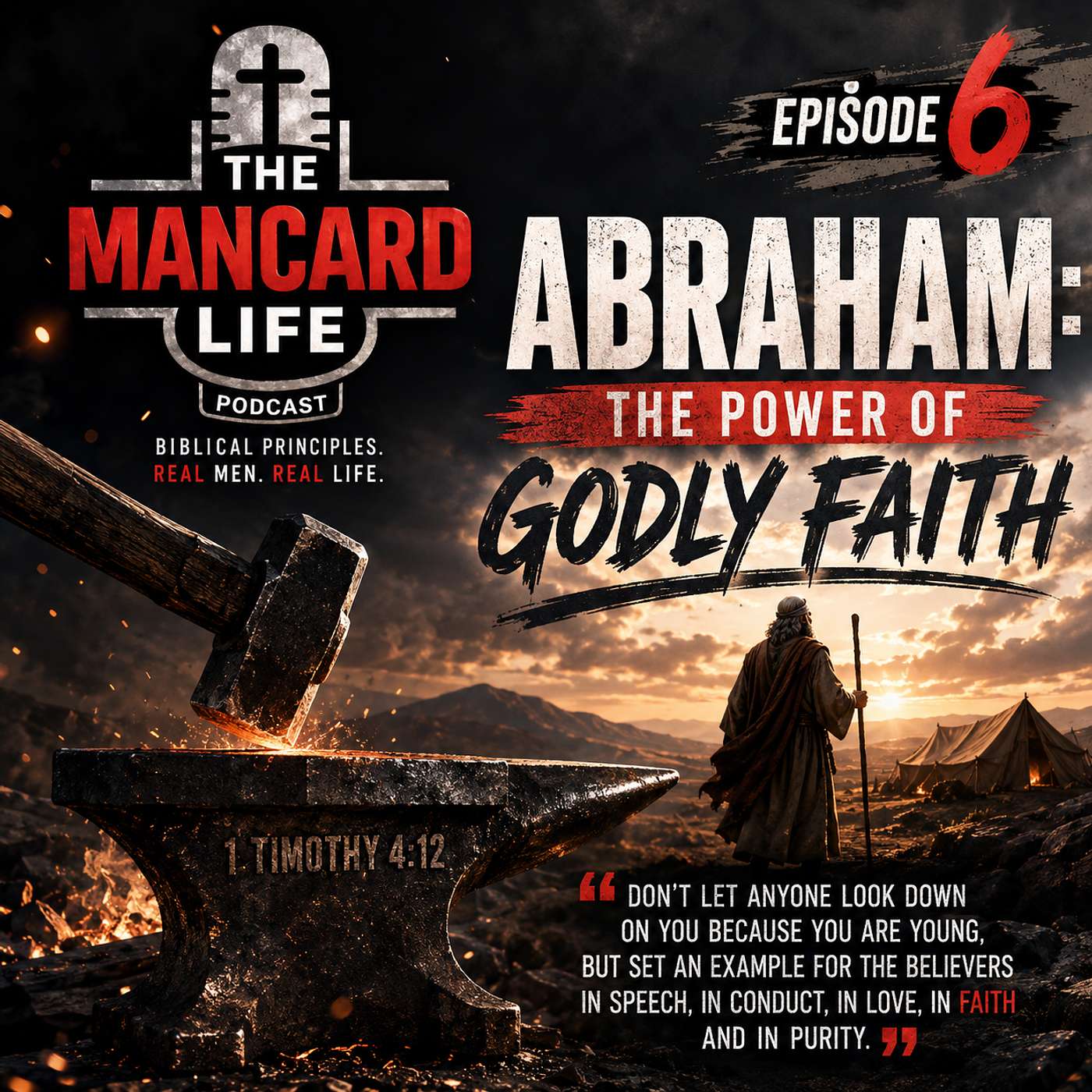 Abraham: The Power of Godly Faith | Episode 6 The MANCARD Life Podcast episode artwork