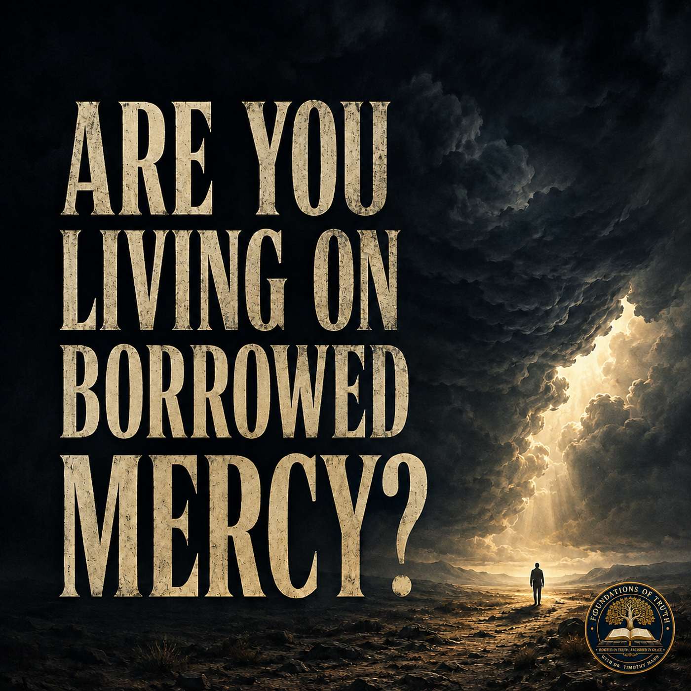 Are You Living on Borrowed Mercy? episode artwork