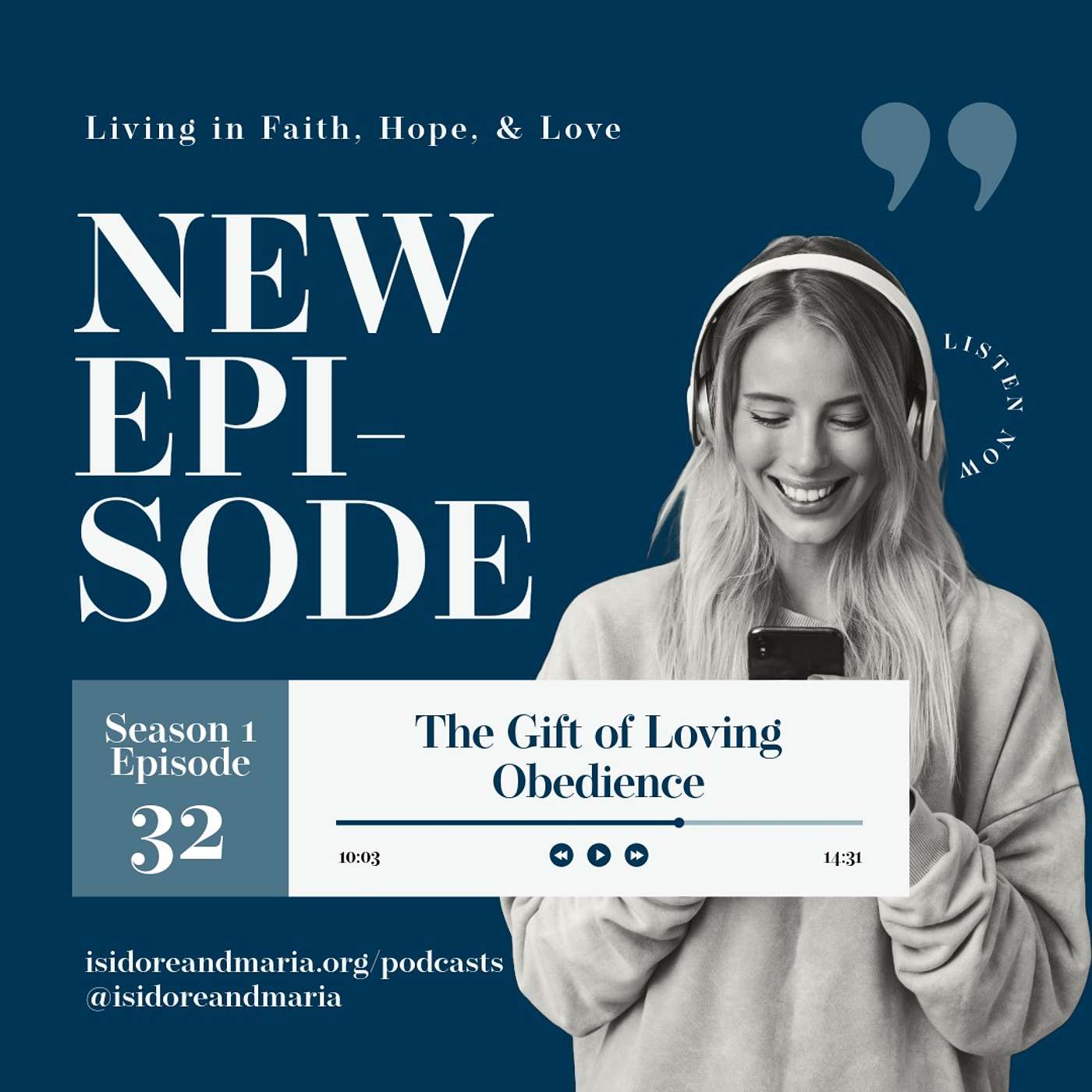 S1 Ep. 32: The Gift of Loving Obedience