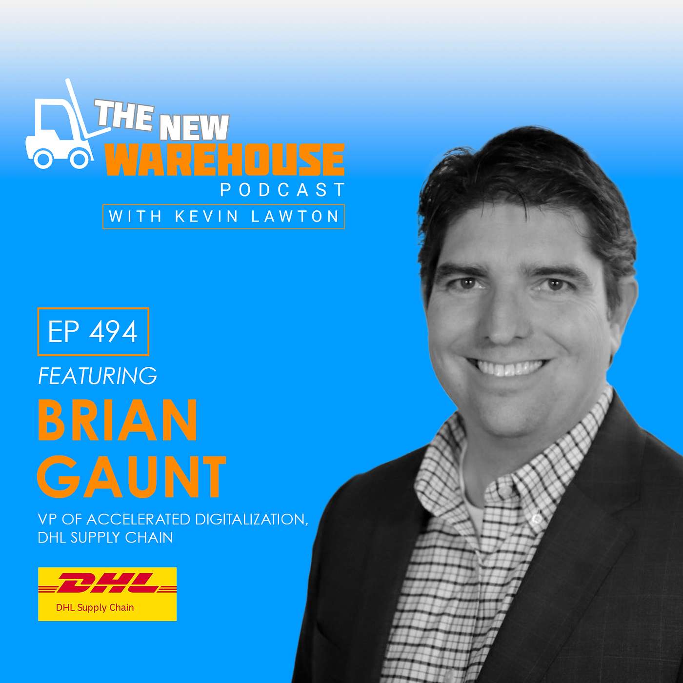 494: Supply Chain Orchestration with Brian Gaunt of DHL