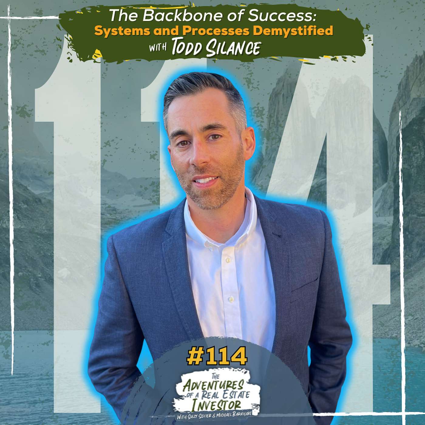 AREI 114: The Backbone of Success: Systems and Processes Demystified with Todd Silance