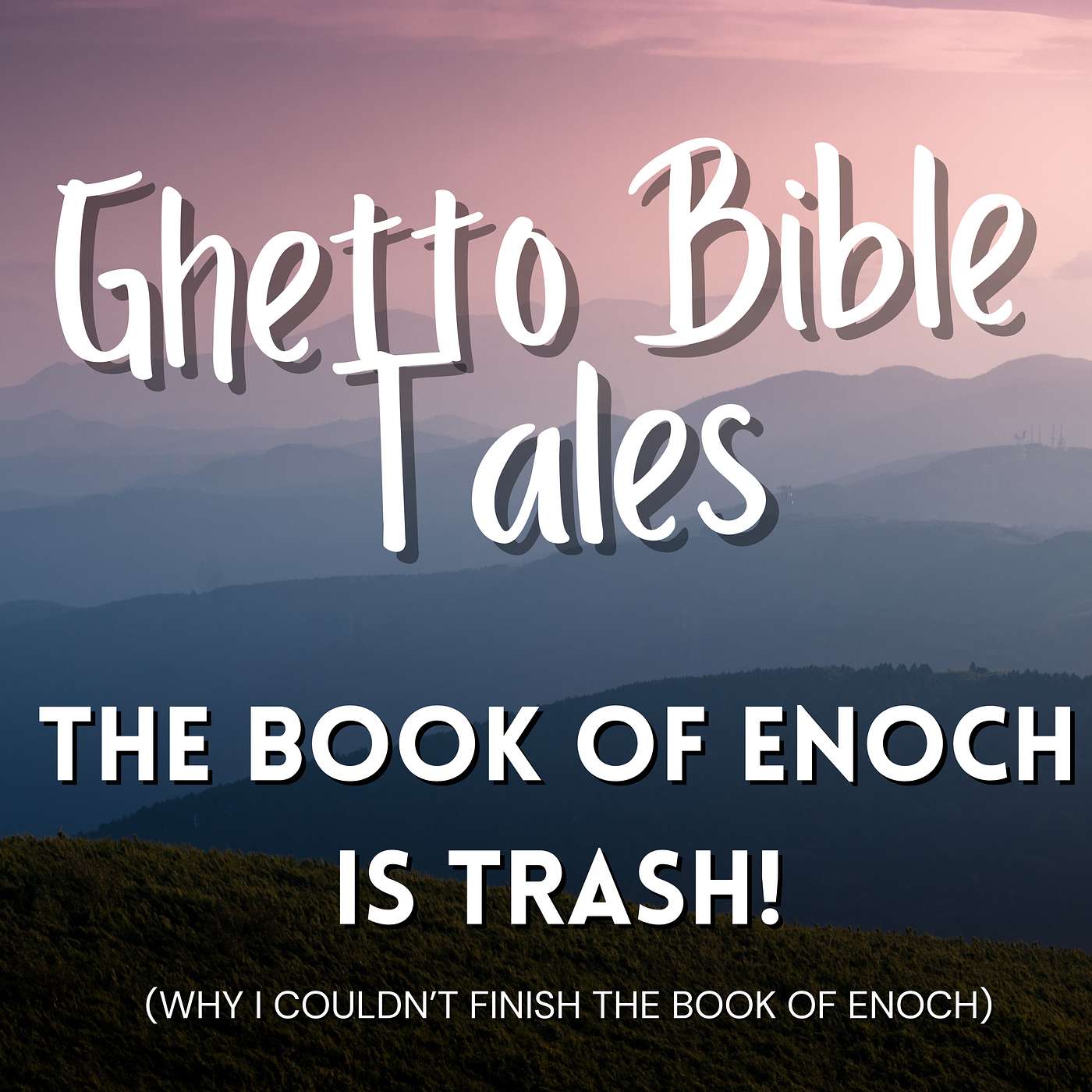 THE BOOK OF ENOCH IS TRASH! (Why I couldn’t finish it) episode artwork