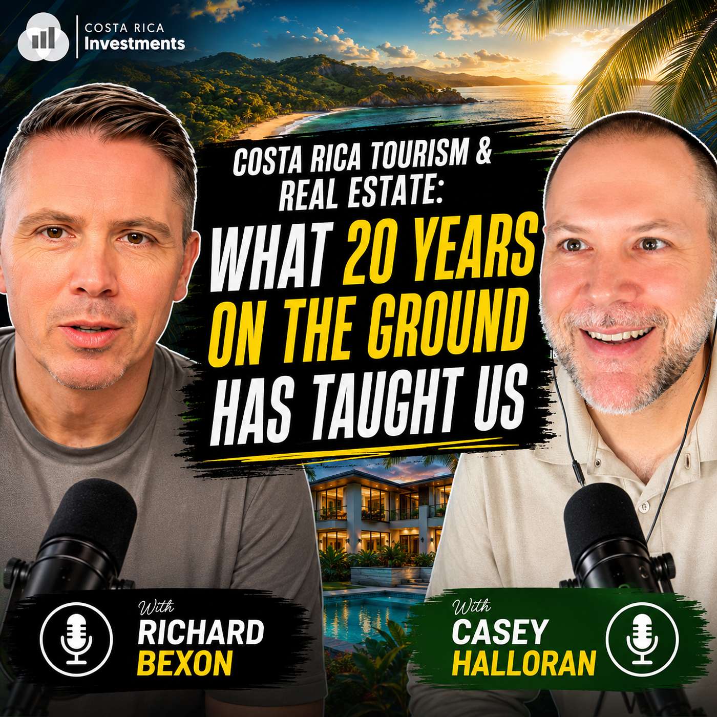 EP-307 Costa Rica Tourism & Real Estate: What 20 yrs on the ground has taught us with Casey Halloran