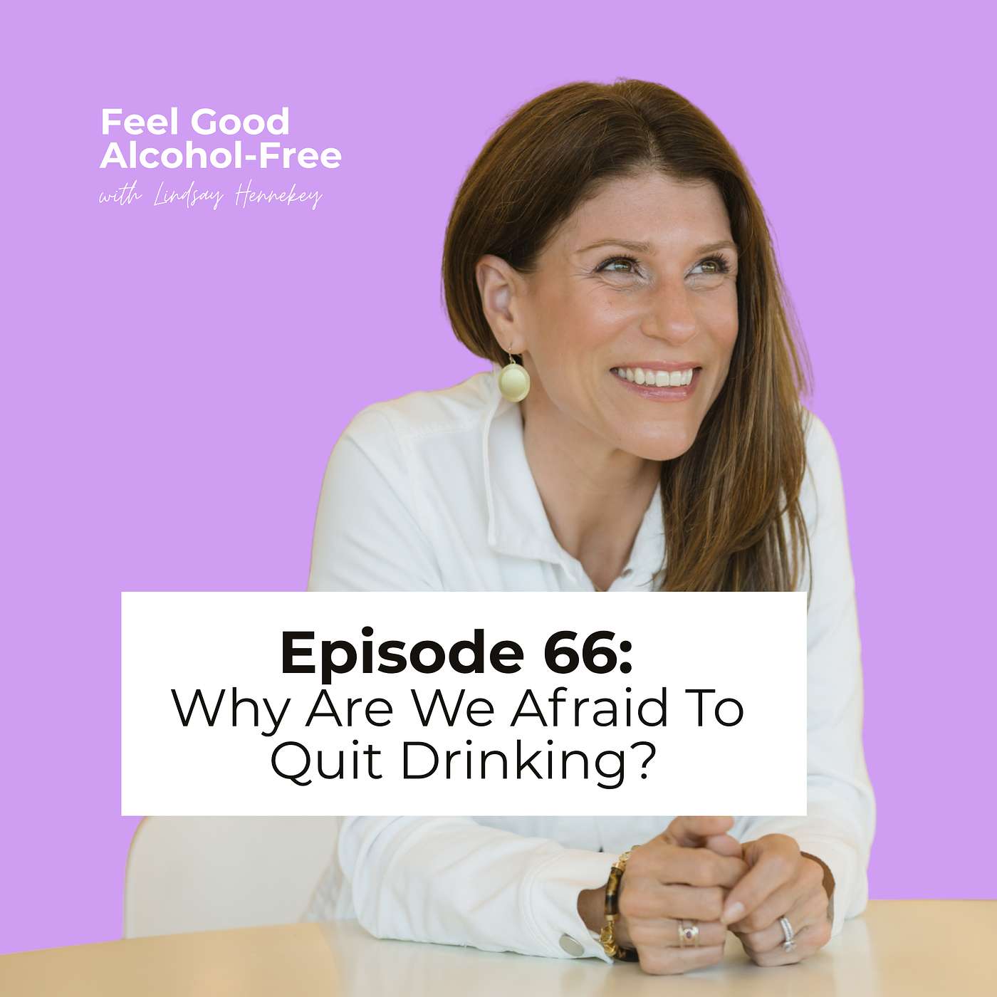 Episode 66: Why Are We Afraid to Quit Drinking? episode artwork
