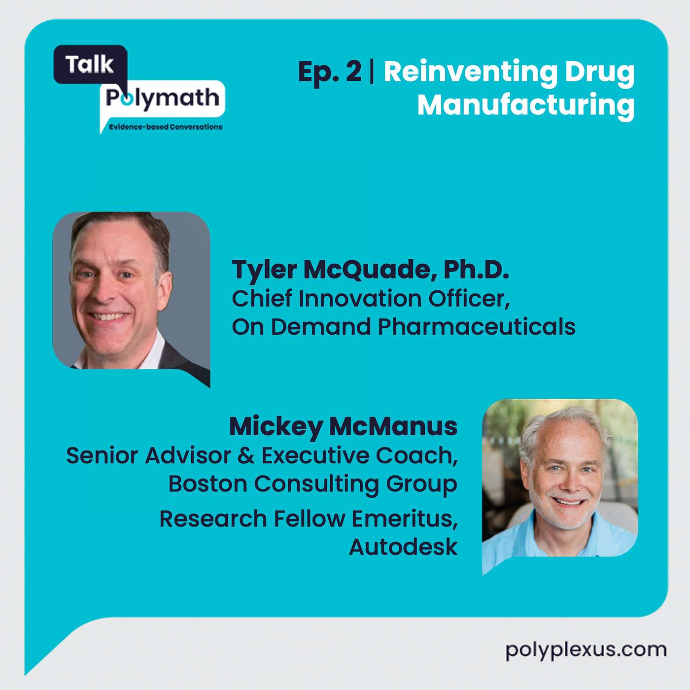 Ep. 2 | Reinventing Drug Manufacturing