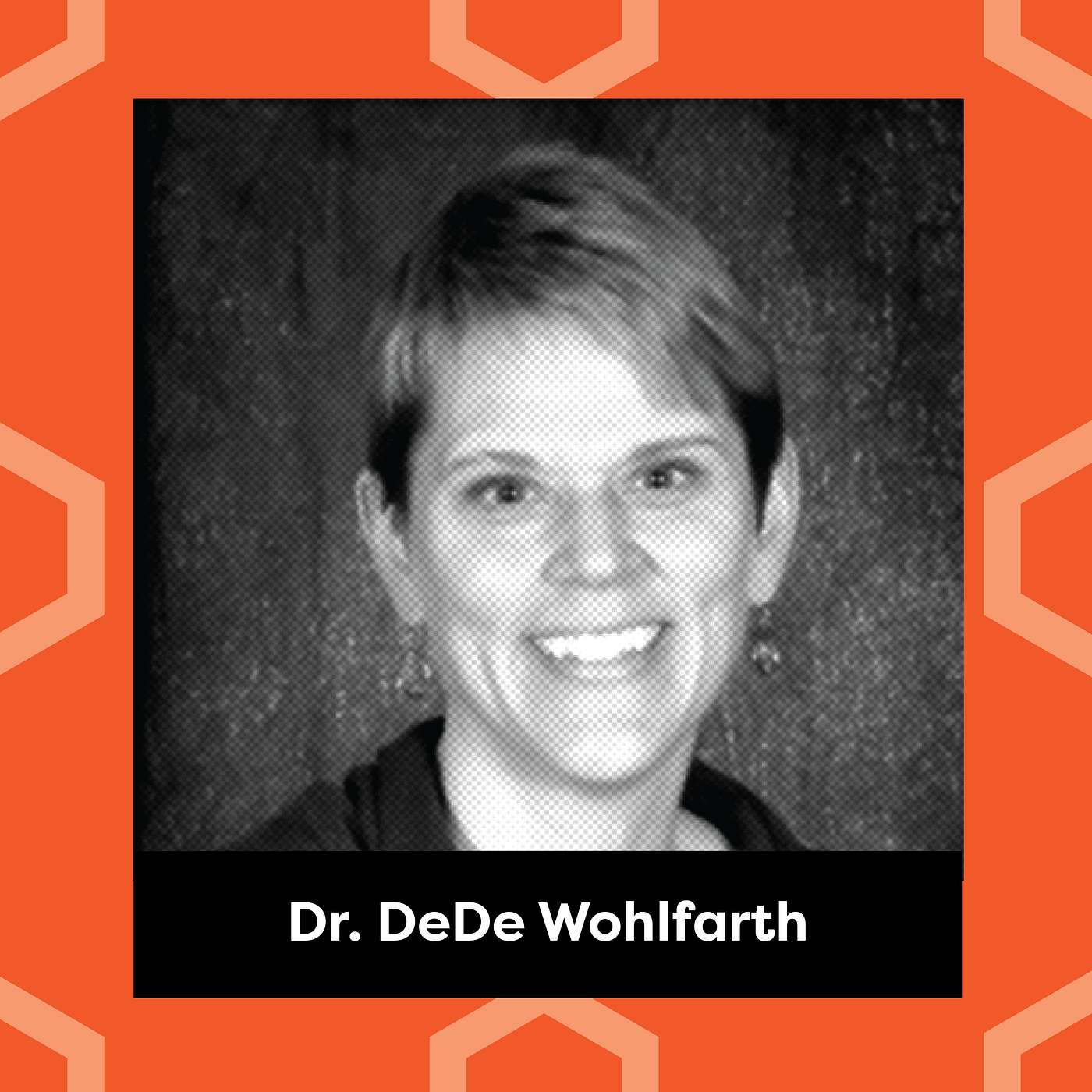 Ep. 181: Dr. DeDe Wohlfarth - Brave Spaces, Not Just Safe Spaces