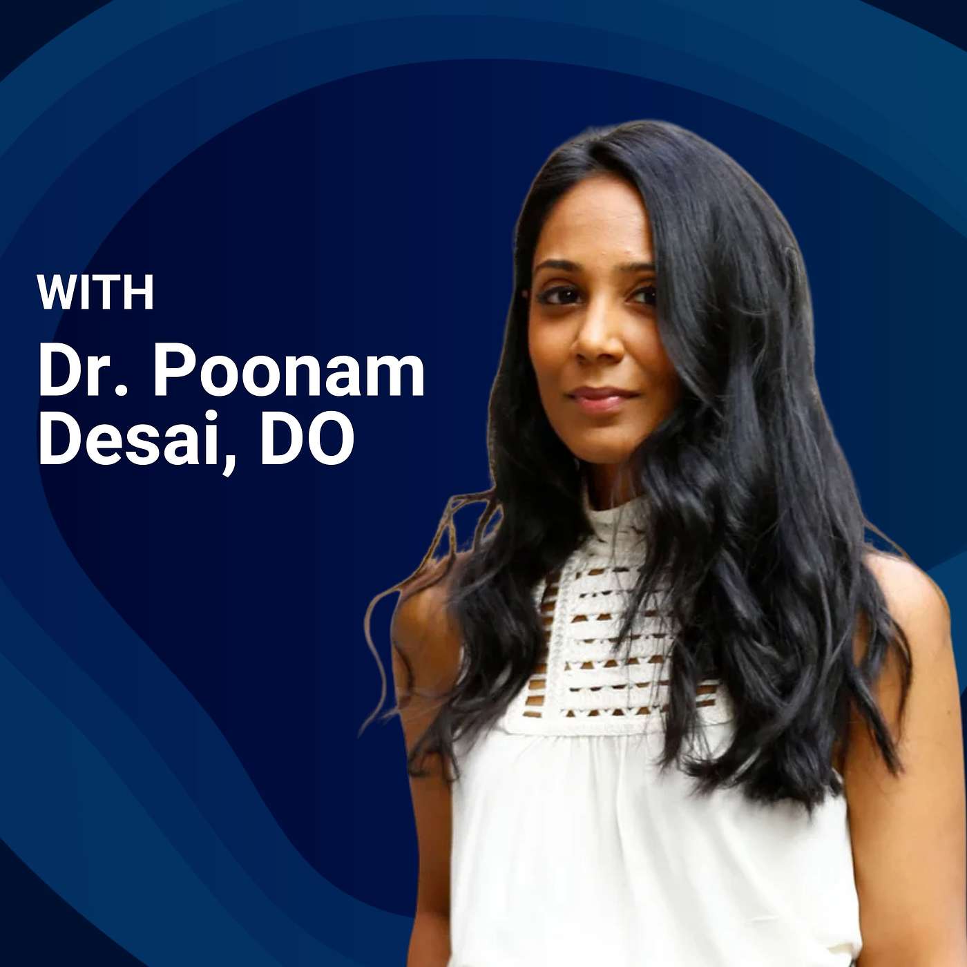 "The Real Secret to Living Longer?" Reclaiming Your Energy with Dr. Poonam Desai