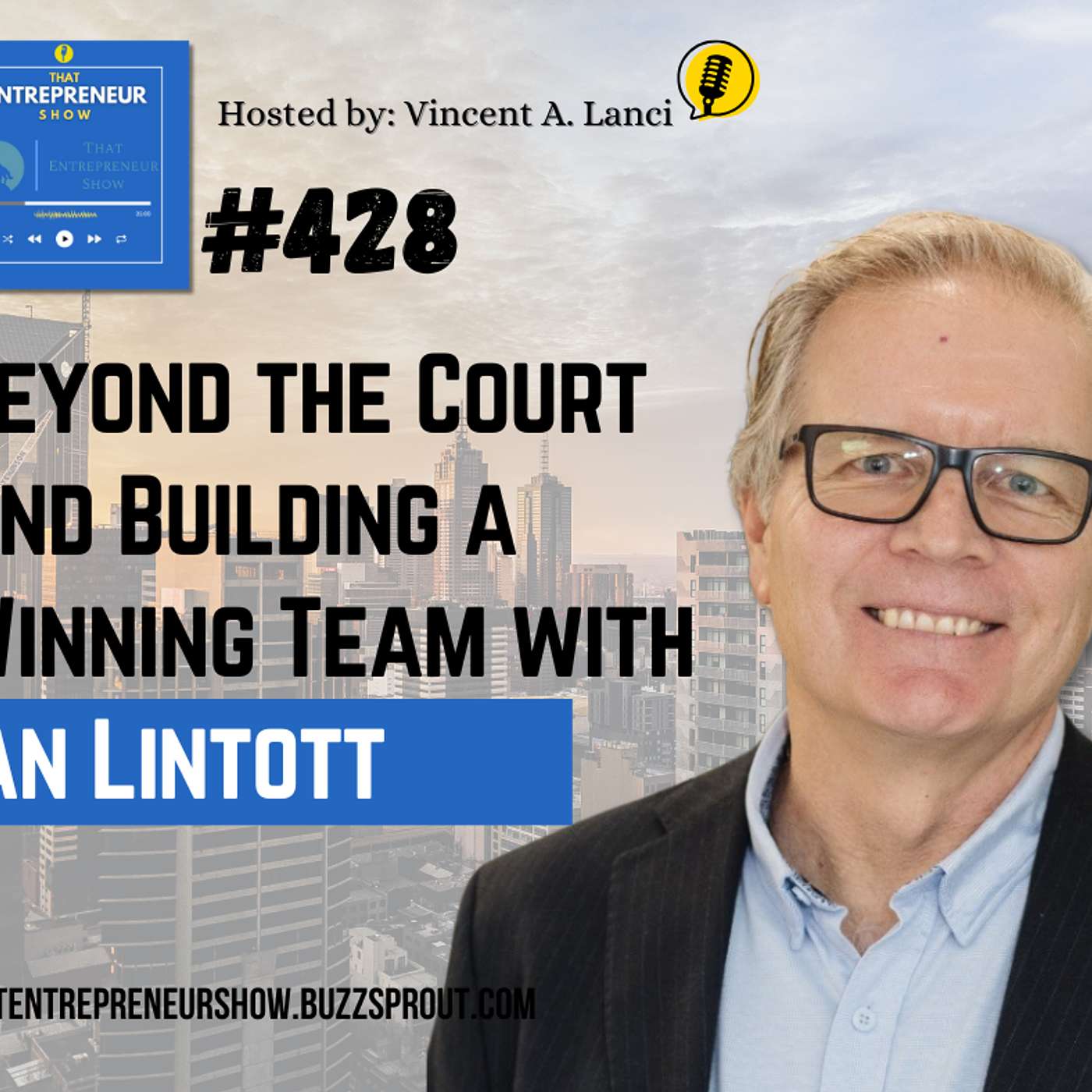 #428: Beyond the Court and Building a Winning Team with Ian Lintott