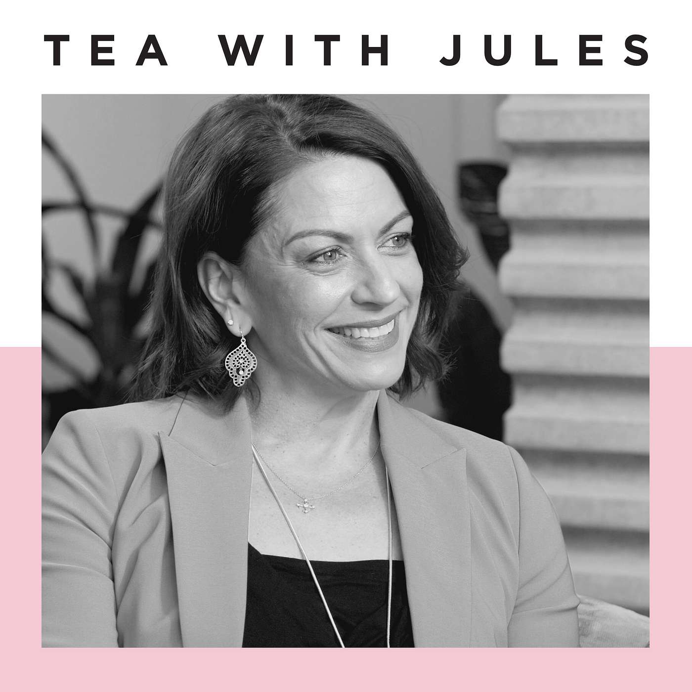 TEA WITH JULES