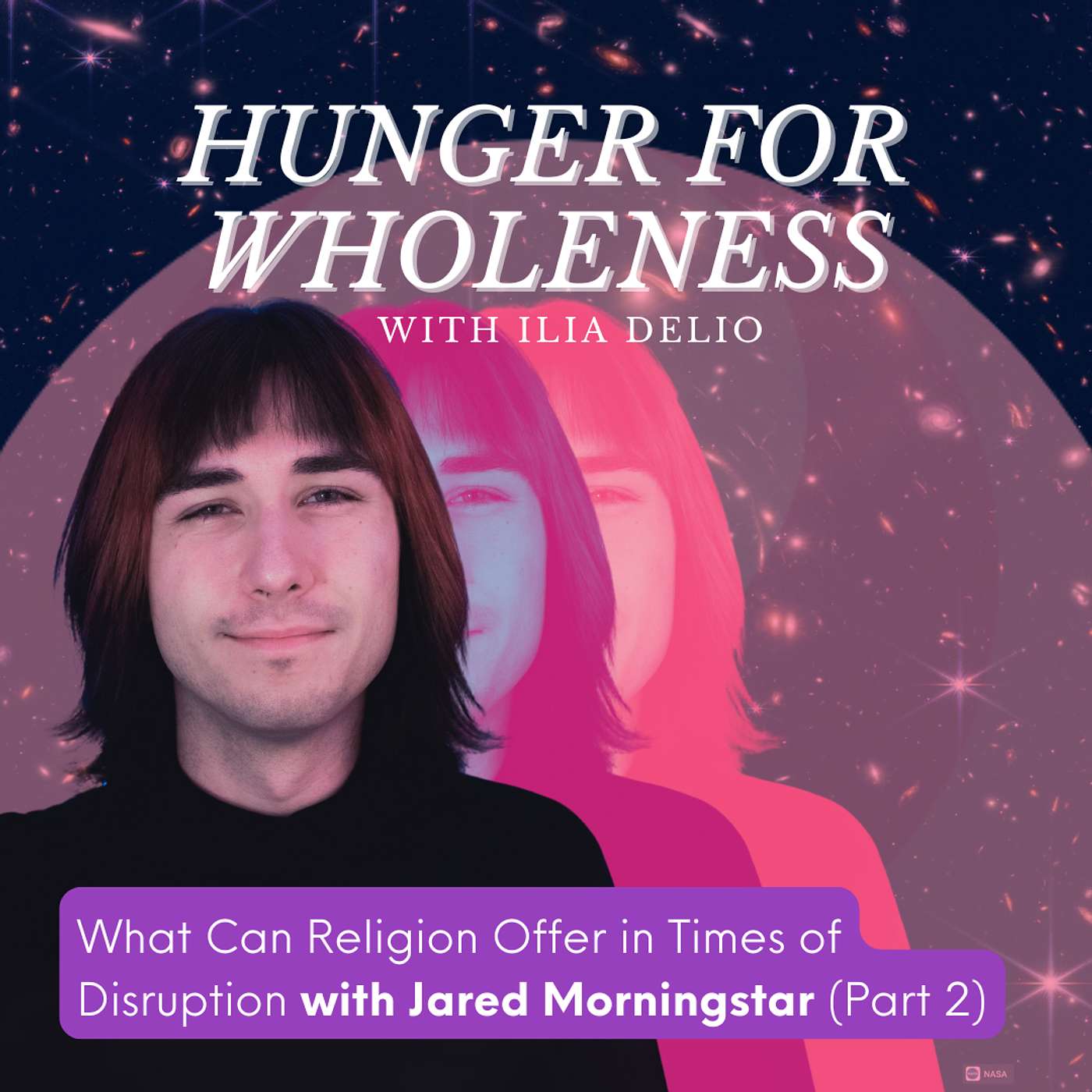 What Can Religion Offer in Times of Disruption with Jared Morningstar (Part 2)