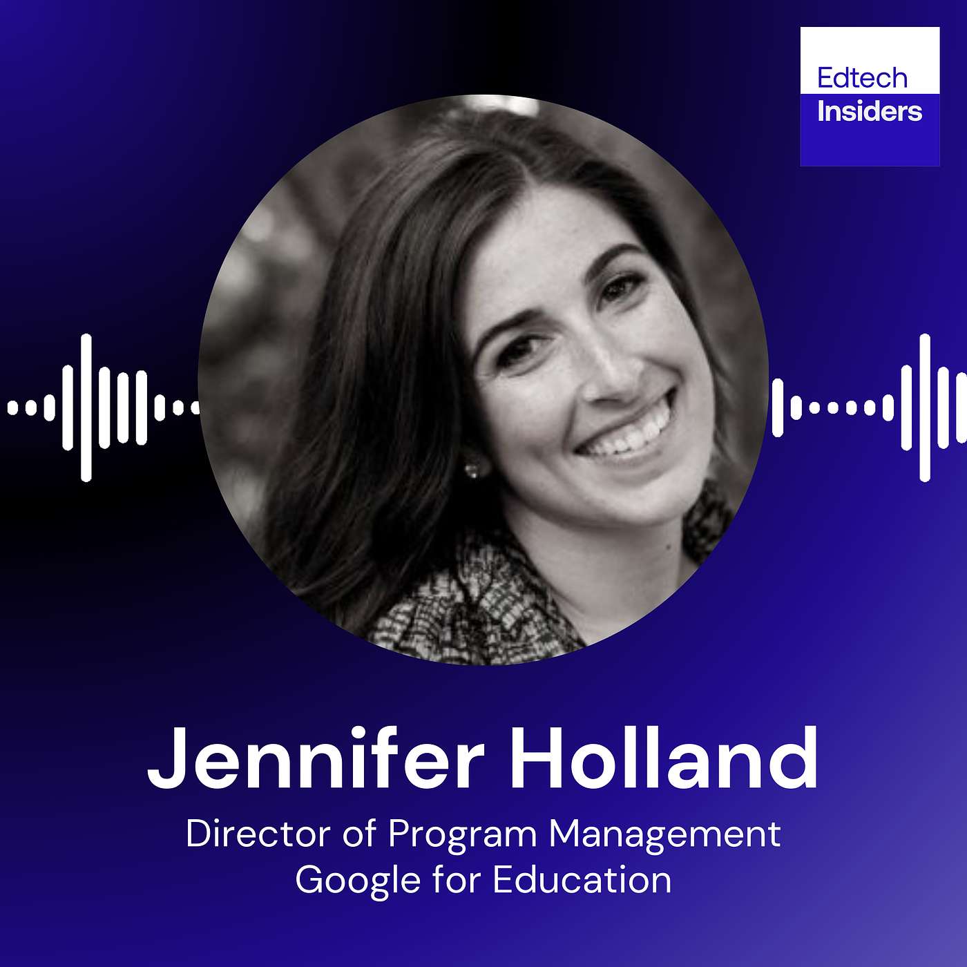 Google Classroom’s 10th Birthday: Jennifer Holland on Its Evolution and Future - podcast episode cover