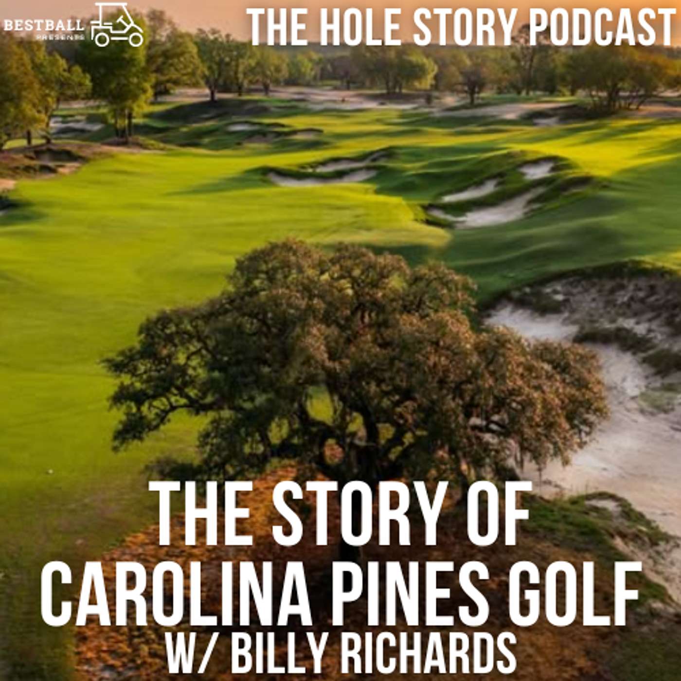 The Story of Carolina Pines Golf with Billy Richards