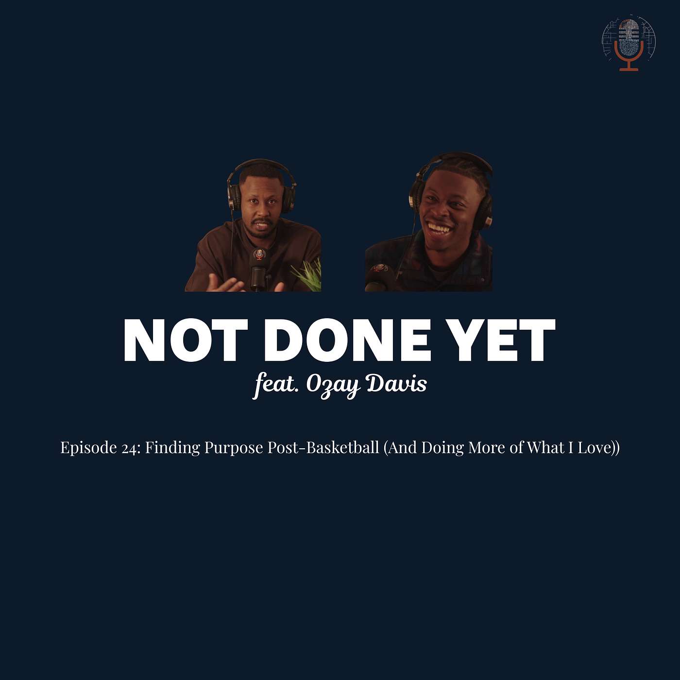 Finding Purpose After Basketball (And Doing More of What I Love) w/ Ozay Davis episode artwork