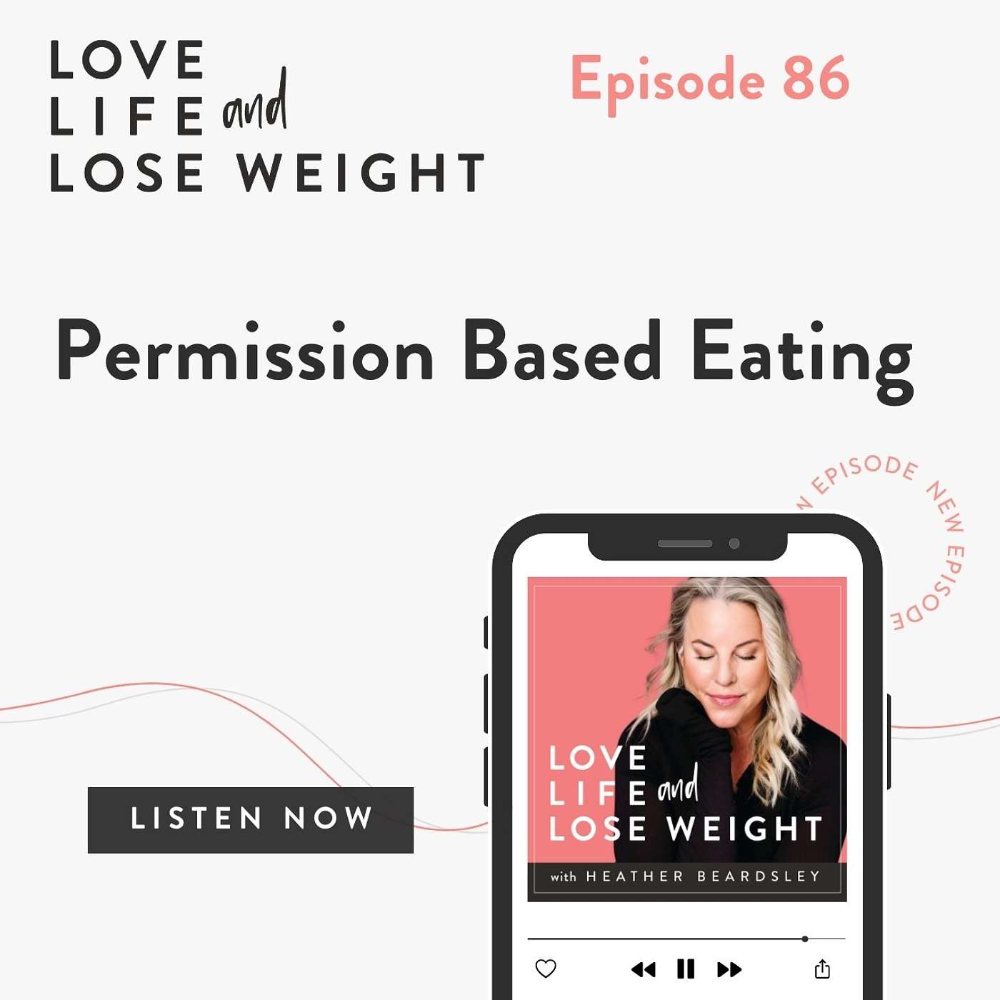86: Permission Based Eating 86: Permission Based Eating