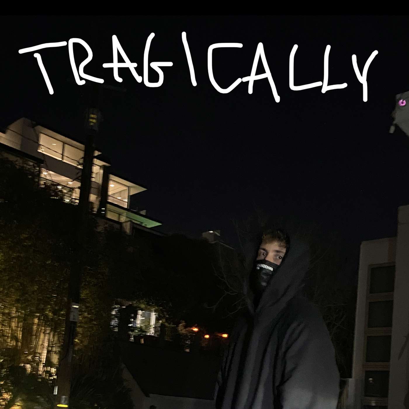 tragically