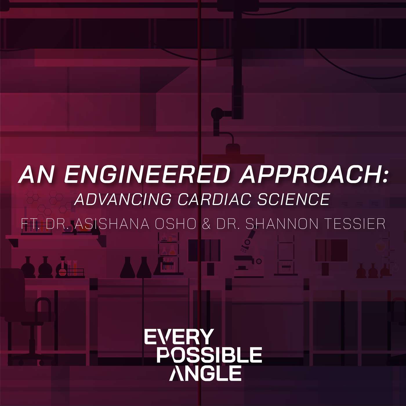 An Engineered Approach: Advancing Cardiac Science with Dr. Asishana Osho & Dr. Shannon Tessier An Engineered Approach: Advancing Cardiac Science with Dr. Asishana Osho & Dr. Shannon Tessier