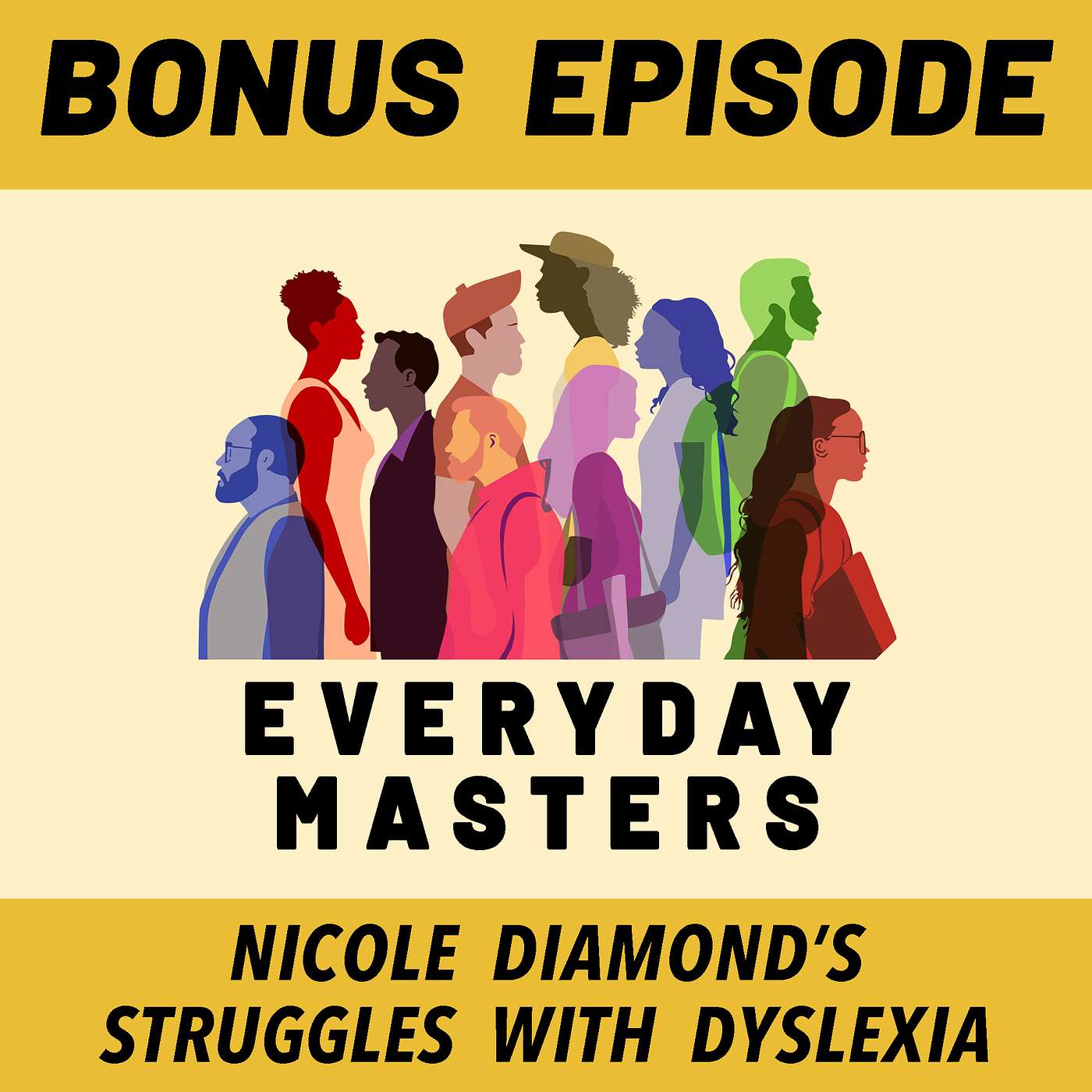 Bonus Mini Show: Nicole Diamond's Personal Story About Her Dyslexia