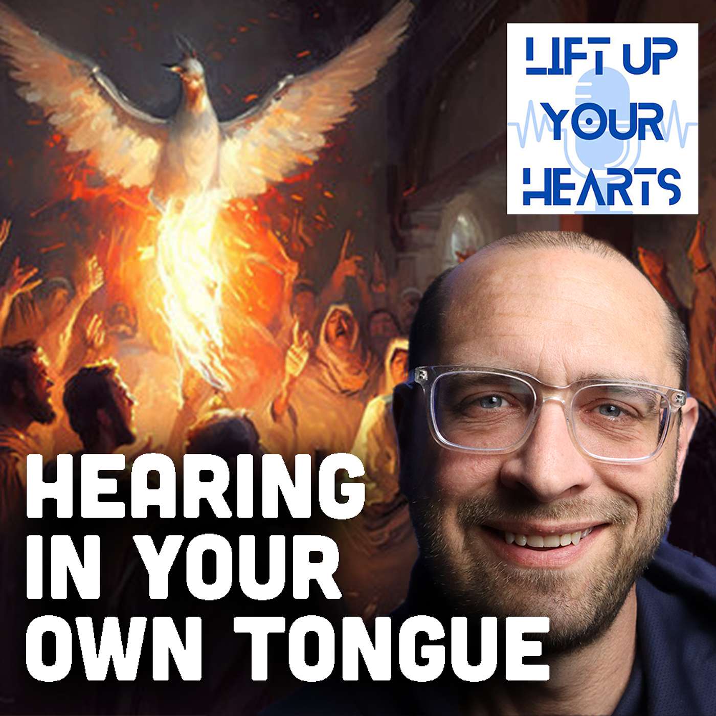 Hearing the Gospel in your home language (Acts 2:1-11)