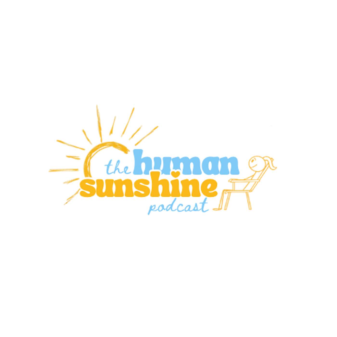 The Human Sunshine Podcast