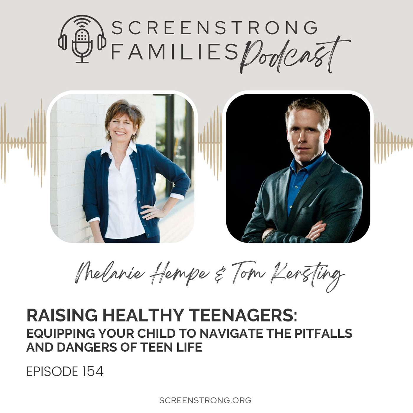 Raising Healthy Teenagers: Equipping Your Child to Navigate the Pitfalls and Dangers of Teen Life with Tom Kersting (#154)