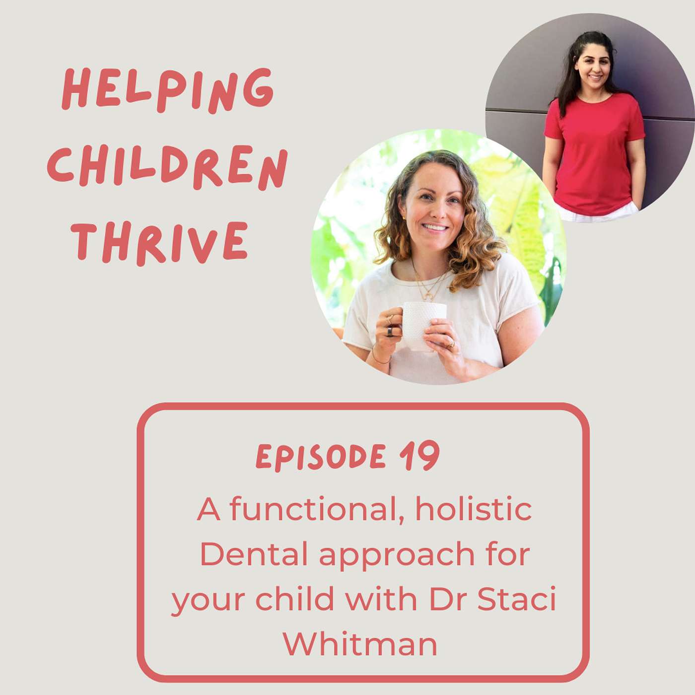 Episode 19: A functional, holistic Dental approach for your child with Dr Staci Whitman