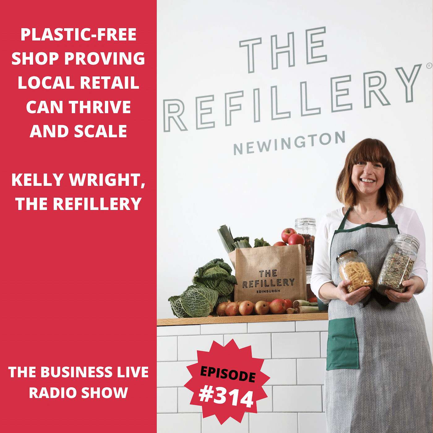Plastic-free shop proving local retail can thrive and scale - Kelly Wright, The Refillery