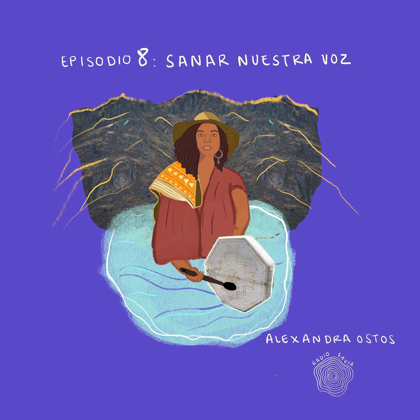 Episodio 8: Sanar nuestra voz Episodio 8: Sanar nuestra voz