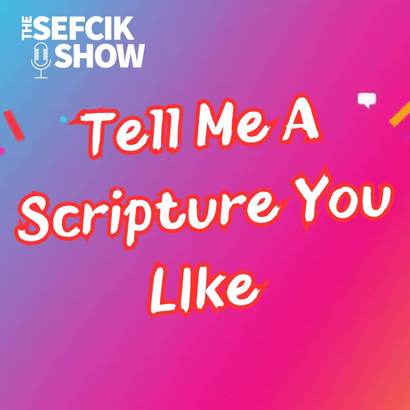 Tell Me A Scripture You Like episode artwork