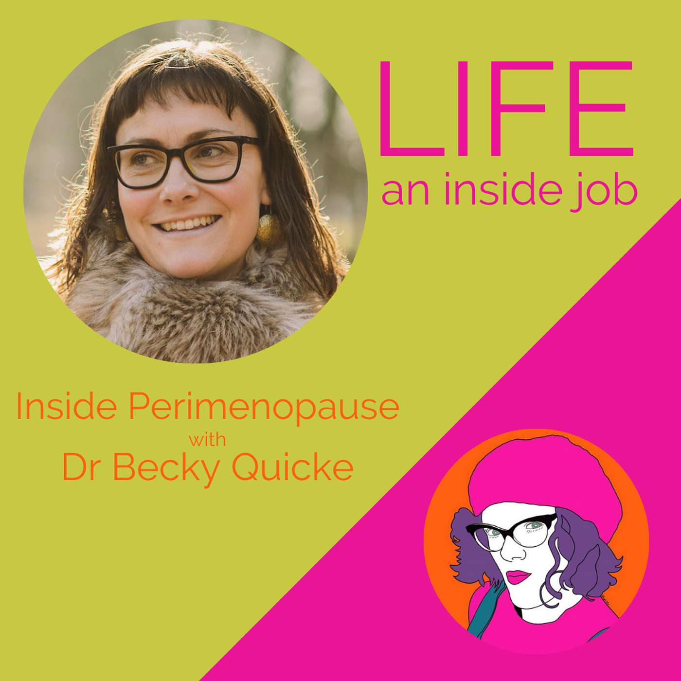 Inside Perimenopause with Dr Becky Quicke