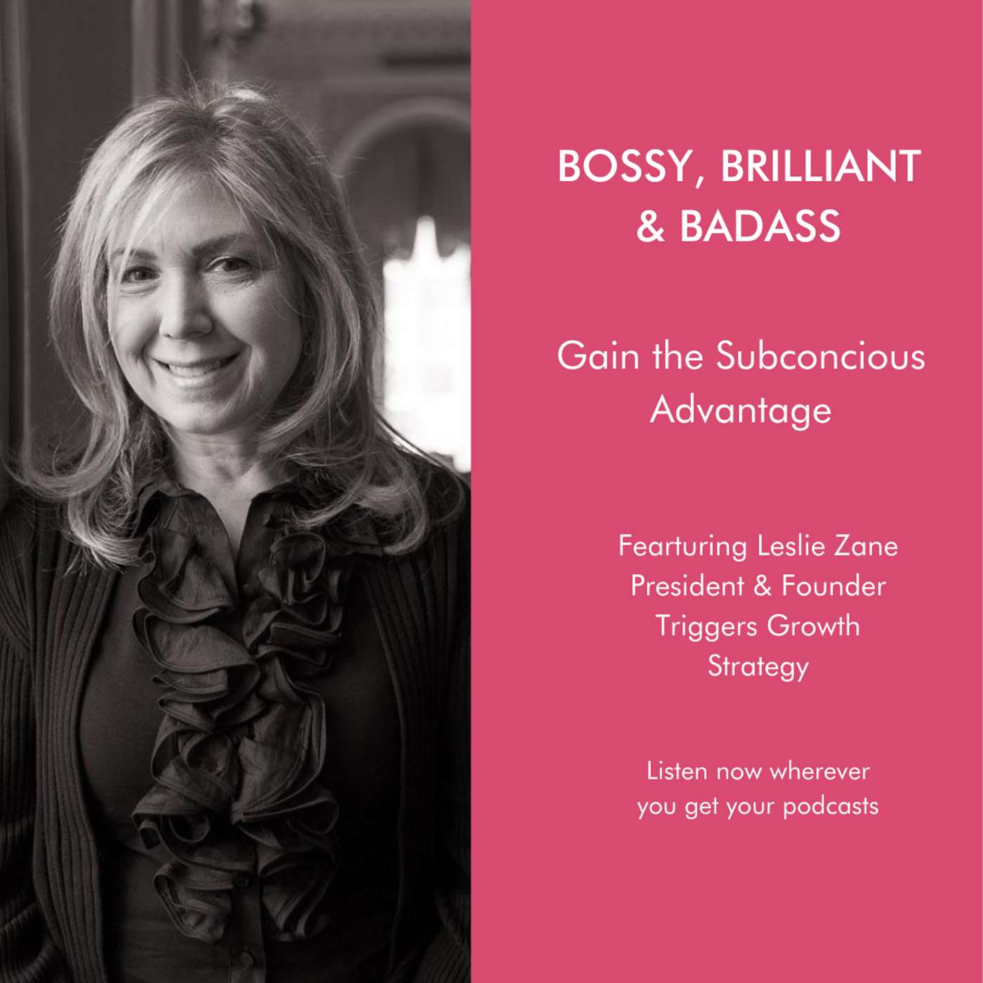 cover of episode Gain the Subconscious Advantage (with Leslie Zane)