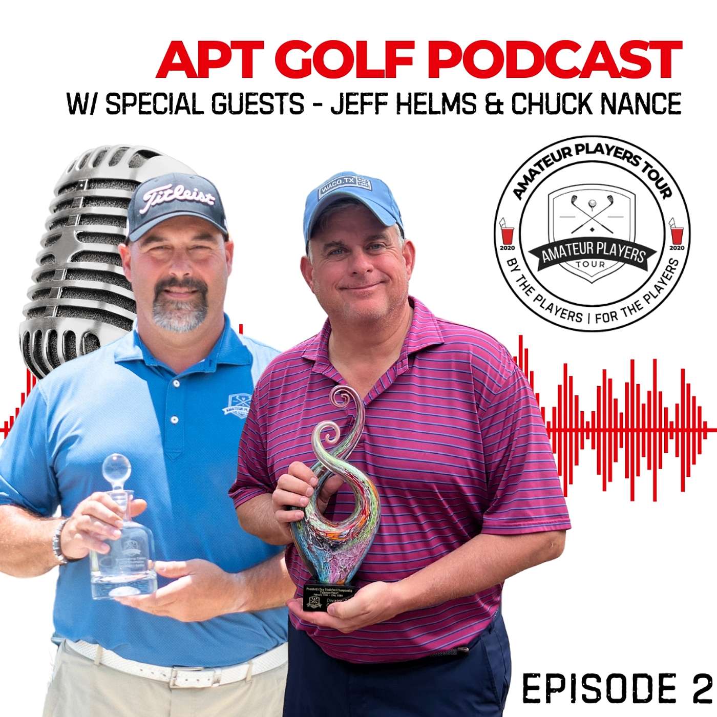 APT Golf Podcast - Jeff Helms & Chuck Nance (Charlotte & Myrtle Beach)