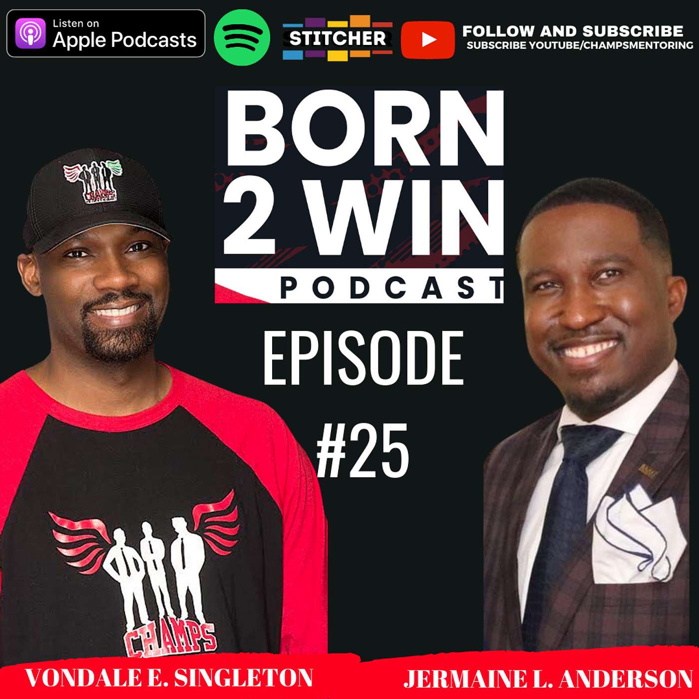 BORN 2 WIN PODCAST|#25-| Special Guest Jermaine Lawrence Anderson #iaaginc