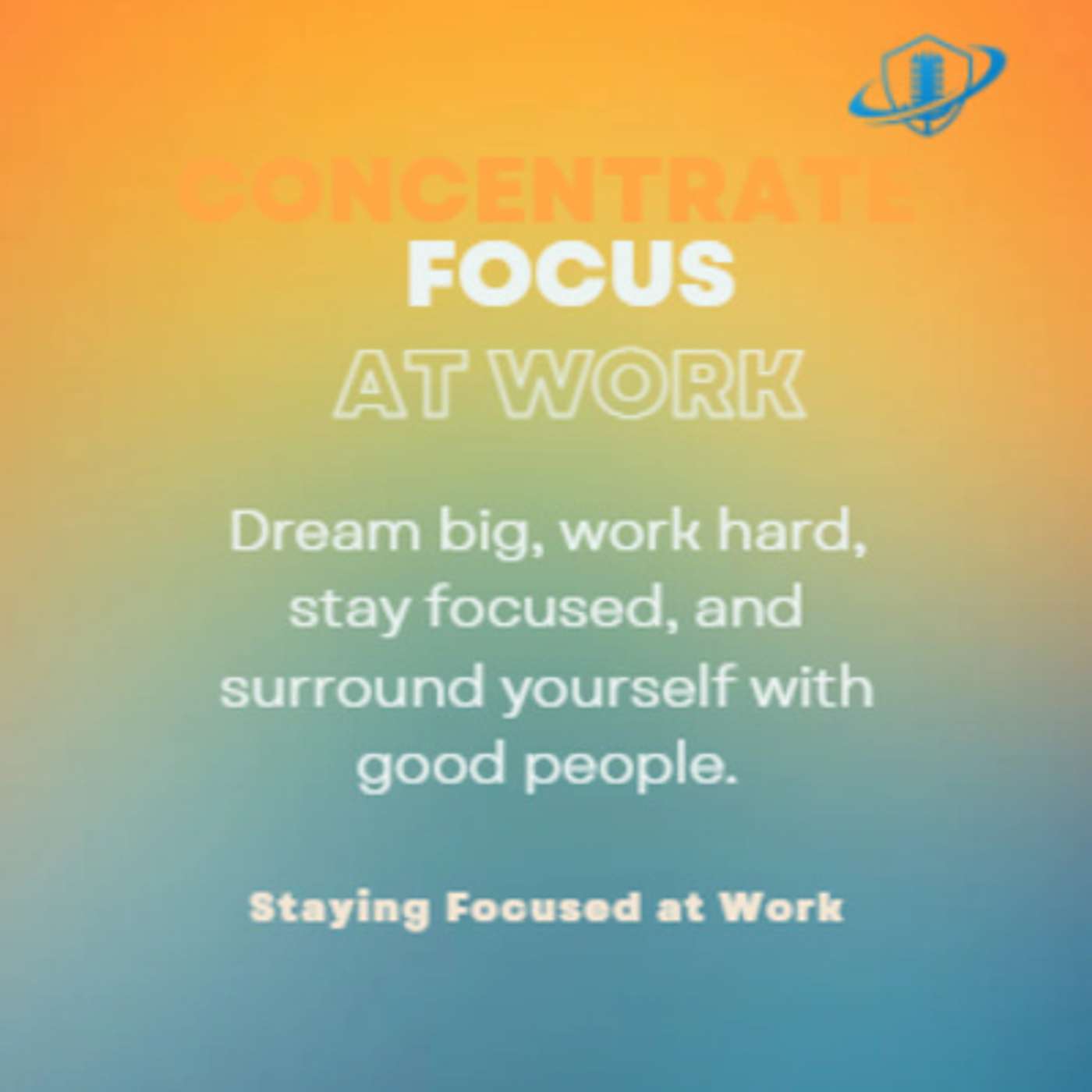 Staying Focused at Work: Tips from a Career Coach. Episode 153 episode artwork
